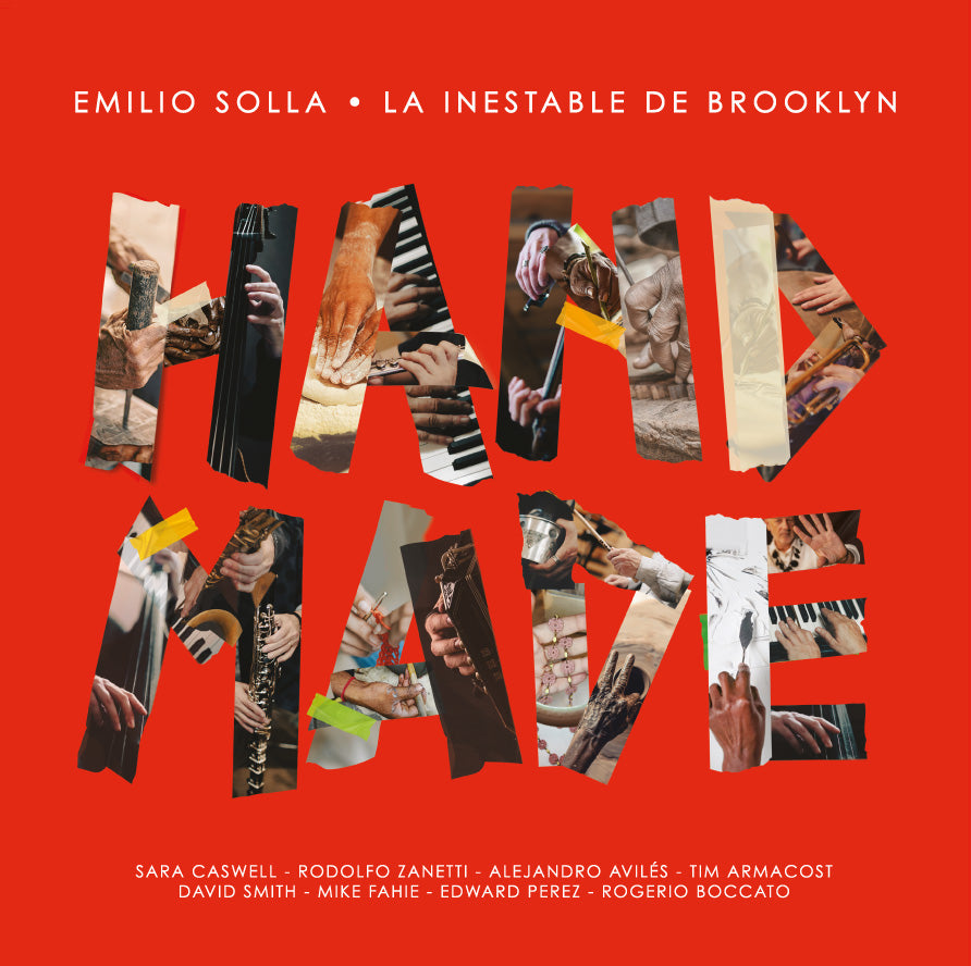 Handmade - Emilio Solla & La Inestable de Brooklyn
