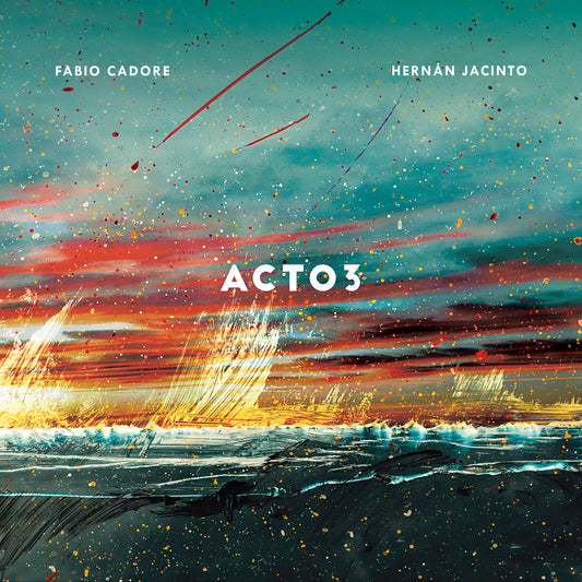 Acto 3 - Fabio Cadore y Hernán Jacinto